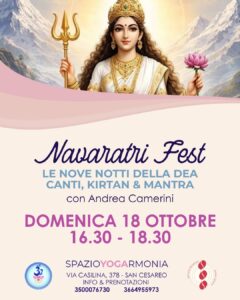 NAVARATRI FEST “LE NOVE NOTTI DELLA DEA” | CANTI, KIRTAN E MANTRA CON ANDREA CAMERINI | DOMENICA 18 OTTOBRE | SPAZIO YOGA ARMONIA | SAN CESAREO (RM)
